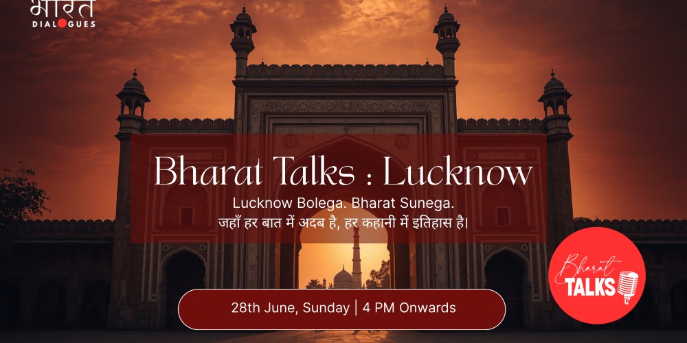 Bharat Talks : Lucknow